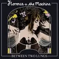 Florence + The Machine - Between Two Lungs