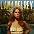 Lana Del Rey - Born To Die (The Paradise Edition)