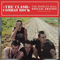 The Clash - Combat Rock / The People’s Hall