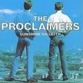 The Proclaimers - Sunshine On Leith