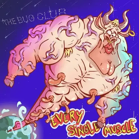 The Bug Club - Every Single Muscle