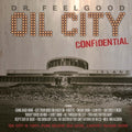 Dr. Feelgood - Oil City Confidential