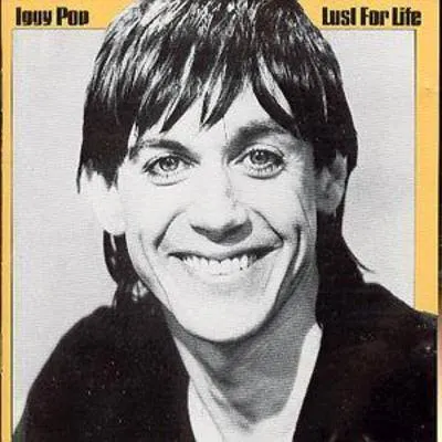Iggy pop - Lust For Life