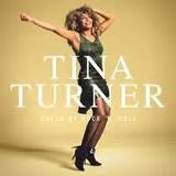 Tina Turner - Queen Of Rock ‘N’ Roll