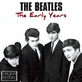 The Beatles- The Early Years