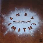 Andy Smiths - Northern Soul