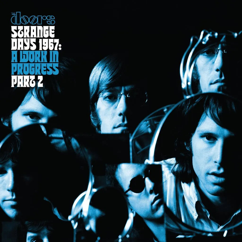 The Doors - Strange Days 1967: A Work in Progress Pt.2