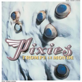 Pixies - Trompe Le Monde