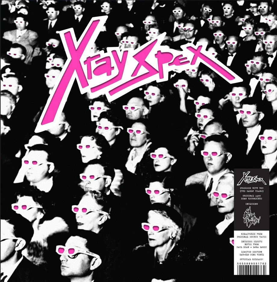 X RAY SPEX - Obsessed With You (The Early Years) (remastered)